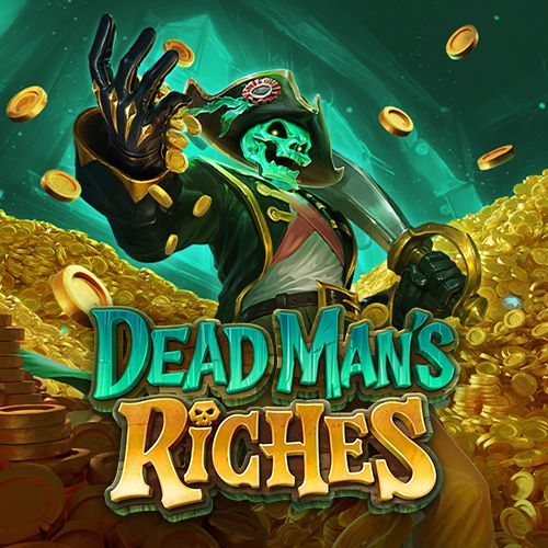 Dead Mans Riches